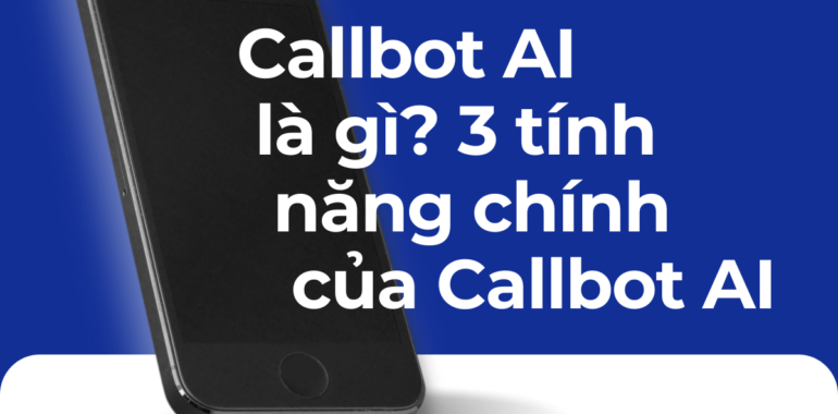 callbot_AI_la_gi