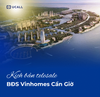 Kịch bản telesale bất động sản Vinhomes Cần Giờ hot nhất năm 2025 5 telesale-du-an-bat-dong-san-vinhomes-can-gio