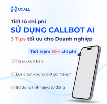 chi-phi-su-dung-callbot-ai-tiet-lo-3-tips-toi-uu-cho-doanh-nghiep