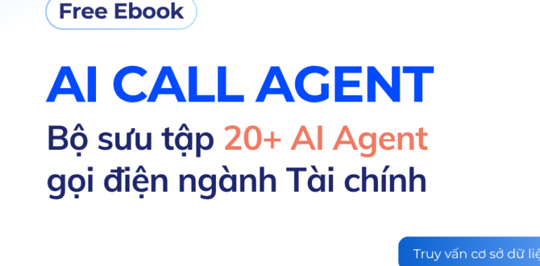 bo-suu-tap-20-kich-ban-ai-call-agent-nganh-tai-chinh