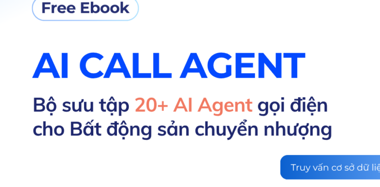 20-kich-ban-telesales-ai-call-agent-bat-dong-san-chuyen-nhuong-hieu-qua