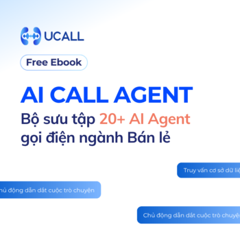 bo-suu-tap-20-kich-ban-ai-call-agent-nganh-ban-le